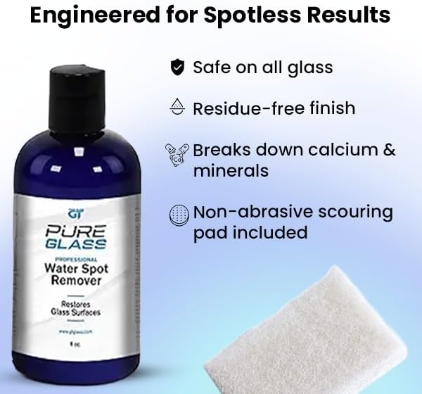 PureGlass Water Spot Remover, Professional-Grade Glass Cleaner for Windshields, Windows & Shower Glass, Removes Hard Water Stains, Calcium, and Mineral Deposits, Scratch-Free Finish, 8 oz
