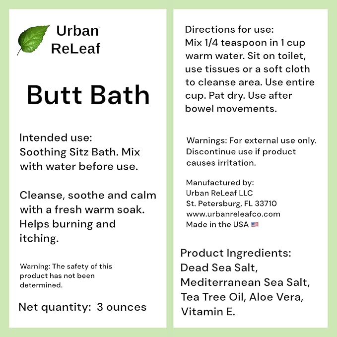 Urban ReLeaf Butt Bath ! Hemorrhoids, Fissures & Stitches. Helps itching & Burning. Clean, Soothe & Calm. The Easy Sitz Bath! Fast Relief! Gentle Sea Salt Soak. Gentle, Effective, 100% Natural